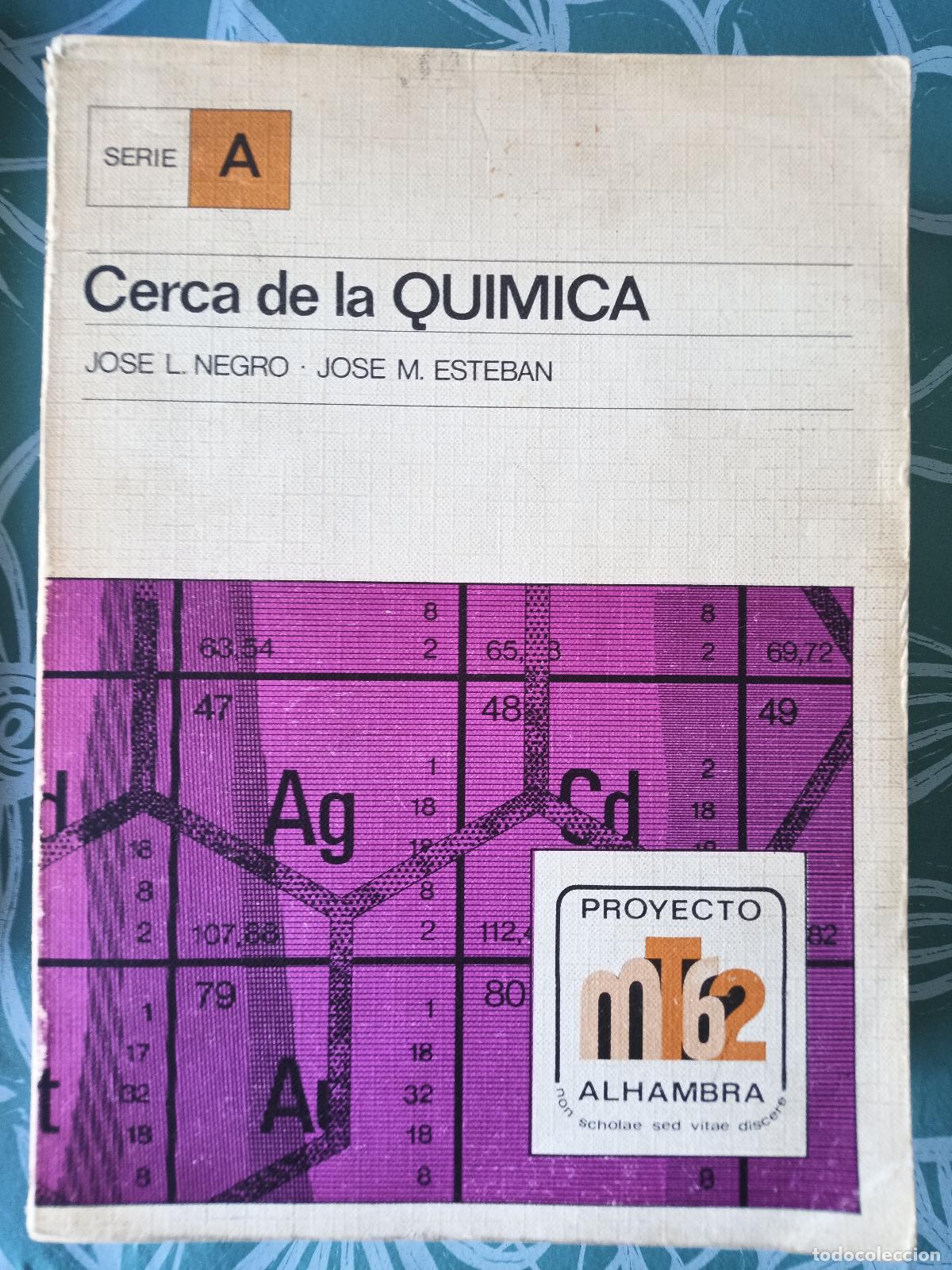 Libros de segunda mano de ciencias: CERCA DE LA QU&Iacute;MICA. Negro/Esteban. MT62 Alhambra - Foto 1