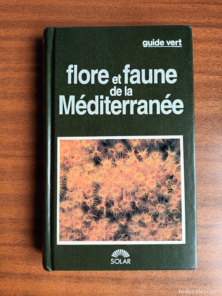 Libros de segunda mano: flore et faune de la M&eacute;diterran&eacute;e --- Mojetta, Ghisotti - Foto 1