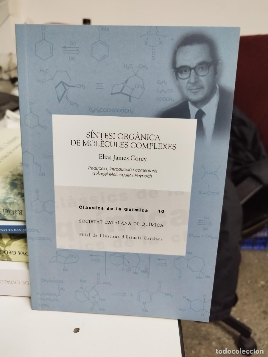 Libros de segunda mano de ciencias: S&iacute;ntesi Org&agrave;nica de Mol&egrave;cules Complexes. Elias James Corey. - Foto 1