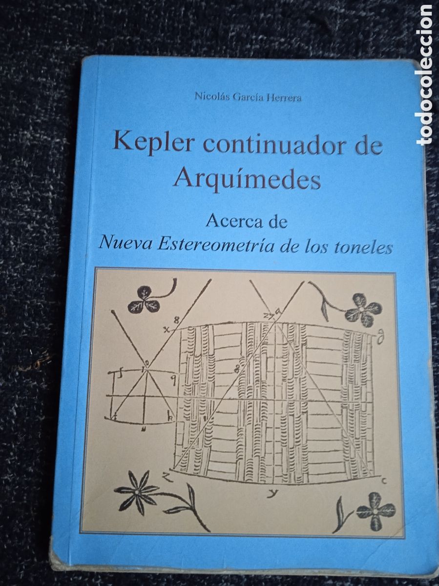 Libros de segunda mano de ciencias: Kepler continuador de Arqu&iacute;medes, / Nicol&aacute;s Garc&iacute;a Herrera - Foto 1