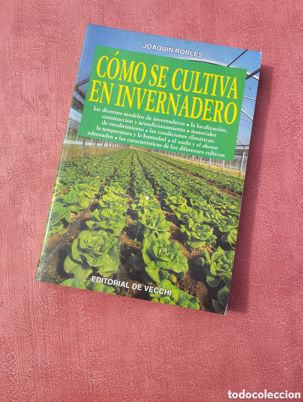 Libros de segunda mano: Como se cultiva en invernadero. Joaqu&iacute;n Robles. - Foto 1