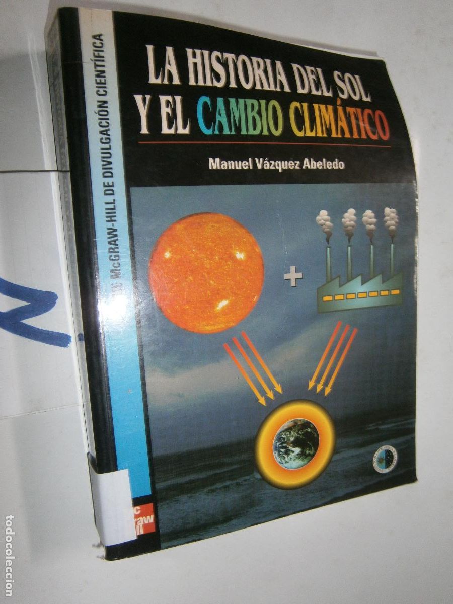 Libros de segunda mano de ciencias: LA HISTORIA DEL SOL Y EL CAMBIO CLIMATICO - Foto 1