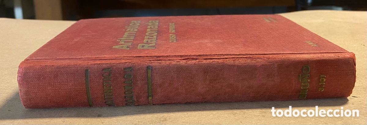 Libros de segunda mano de ciencias: TRATADO TE&Oacute;RICO PR&Aacute;CTICO DE ARITM&Eacute;TICA RAZONADA. CURSO SUPERIOR. EDICIONES BRU&Ntilde;O 1966. - Foto 6