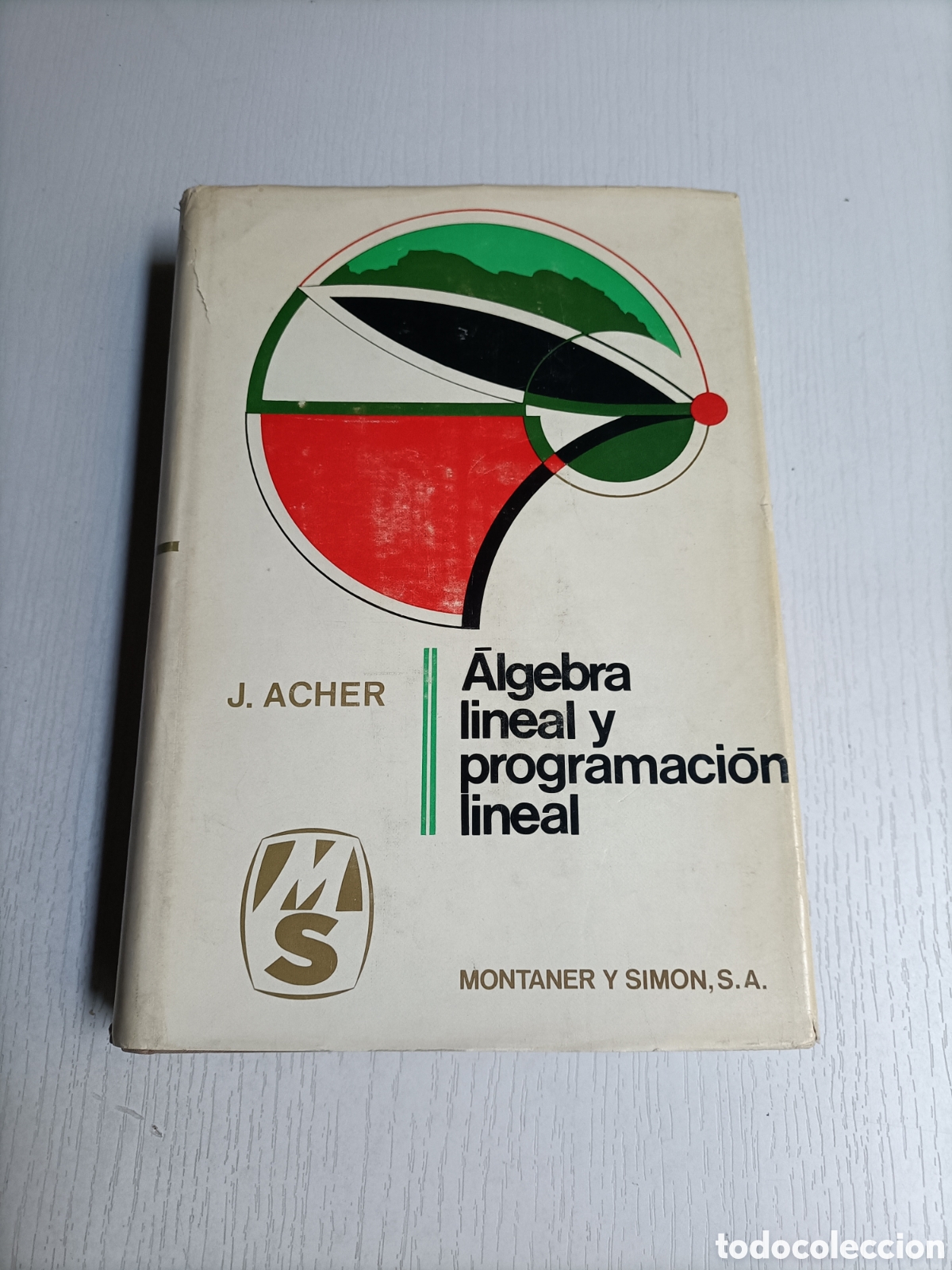 Libros de segunda mano de ciencias: &Aacute;lgebra lineal y programaci&oacute;n Montaner y Sim&oacute;n edici&oacute;n 1967 matem&aacute;ticas - Foto 2