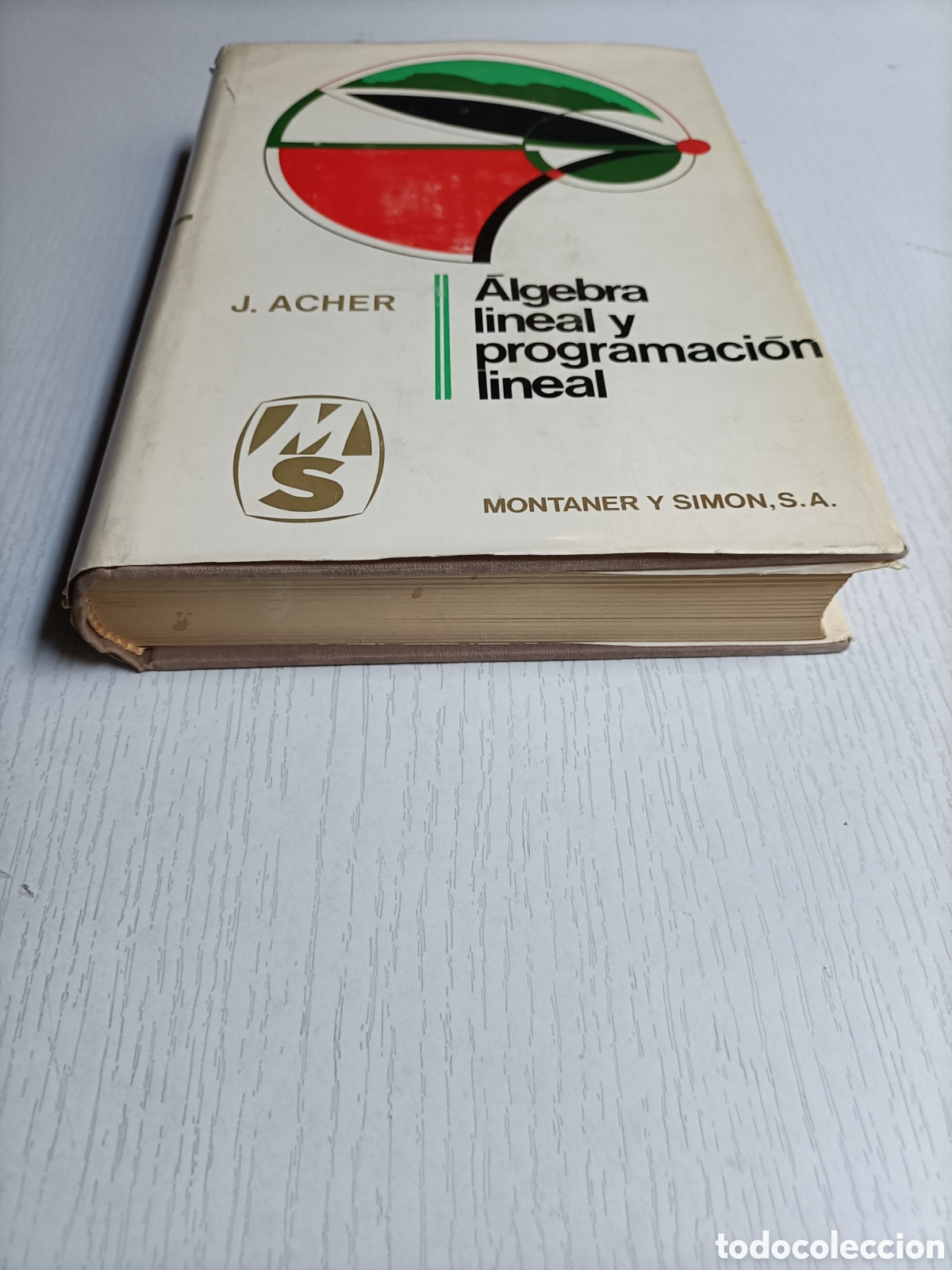Libros de segunda mano de ciencias: &Aacute;lgebra lineal y programaci&oacute;n Montaner y Sim&oacute;n edici&oacute;n 1967 matem&aacute;ticas - Foto 3