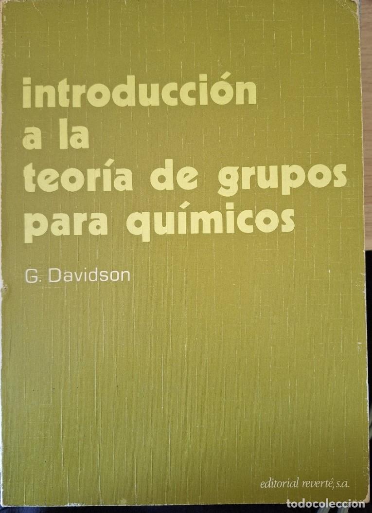 Libros de segunda mano de ciencias: INTRODUCCION A LA TEORIA DE GRUPOS PARA QUIMICOS. - DAVIDSON, G. - Foto 1