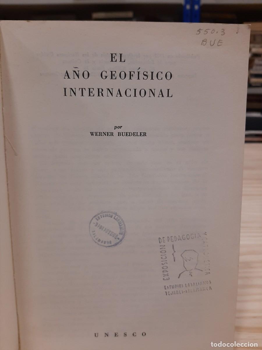 Libros de segunda mano de ciencias: Werner Buedeler. El A&ntilde;o Geof&iacute;sico Internacional - Foto 2
