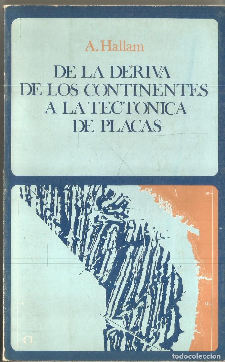 Libros de segunda mano: A. HALLAM. DE LA DERIVA DE LOS CONTINENTES A LA TECTONICA DE PLACAS. LABOR - Foto 1