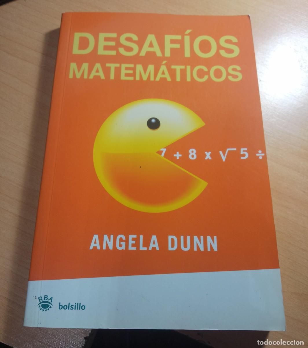 Libros de segunda mano de ciencias: DESAFIOS MATEMATICOS. ANGELA DUNN. RBA BOLSILLO - Foto 1