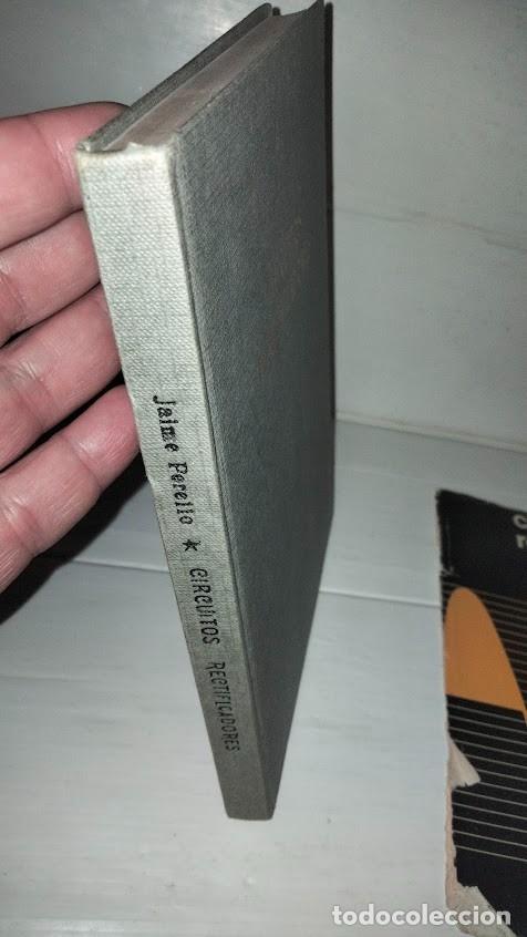 Libros de segunda mano de ciencias: Circuitos rectificadores Jaime Perell&oacute; - Ediciones Rede 1965 - Foto 2