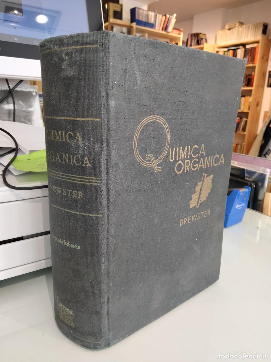 Libros de segunda mano de ciencias: Qu&iacute;mica org&aacute;nica - Ray Q. Brewster - Foto 1