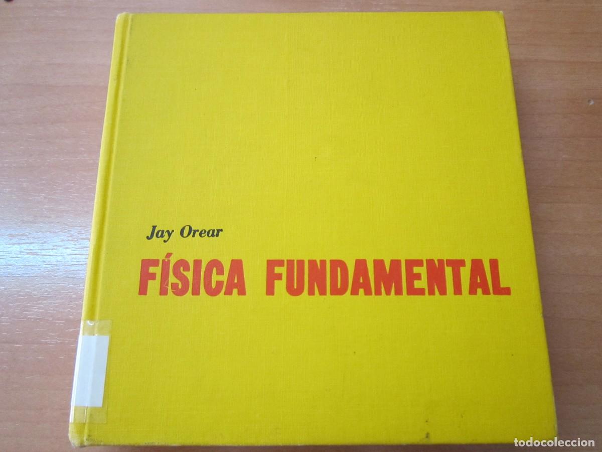 Libros de segunda mano de ciencias: F&iacute;sica Fundamental, de Jay Orear - Foto 1