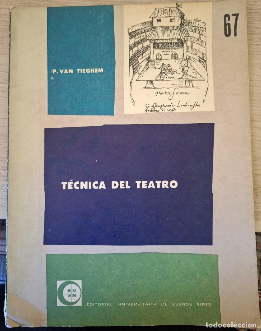 Libros de segunda mano de ciencias: TECNICA DEL TEATRO. - VAN TIEGHEM, Philippe. - Foto 1