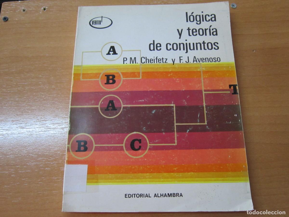 Libros de segunda mano de ciencias: L&oacute;gica y teor&iacute;a de conjuntos, de P.M. Cheifetz - Foto 1