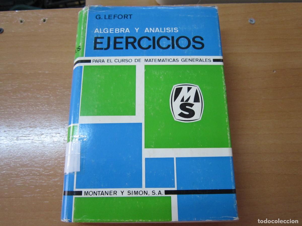 Libros de segunda mano de ciencias: &Aacute;lgebra y an&aacute;lisis. Ejercicios, de G. Lefort - Foto 1