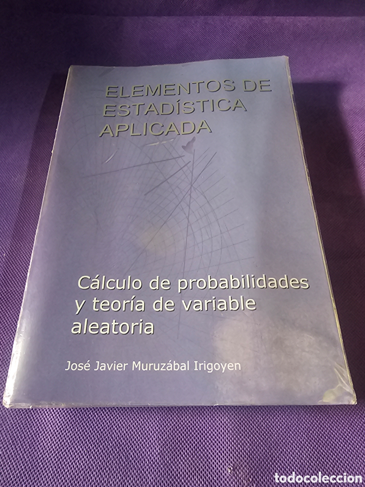 Libros de segunda mano de ciencias: ELEMENTOS DE ESTAD&Iacute;STICA APLICADA - JOSE JAVIER MURUZABAL IRIGOYEN - - Foto 1