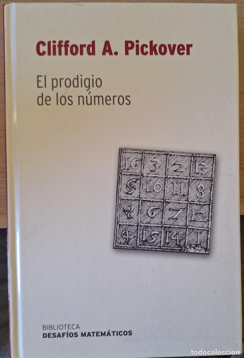 Libros de segunda mano de ciencias: EL PRODIGIO DE LOS NUMEROS. - PICKOVER, Clifford A. - Foto 1