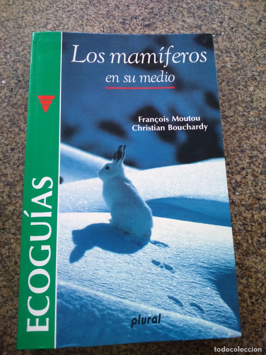 Libros de segunda mano: ECOGUIAS -- LOS MAMIFEROS EN SU MEDIO -- PLURAL 1992 -- - Foto 1