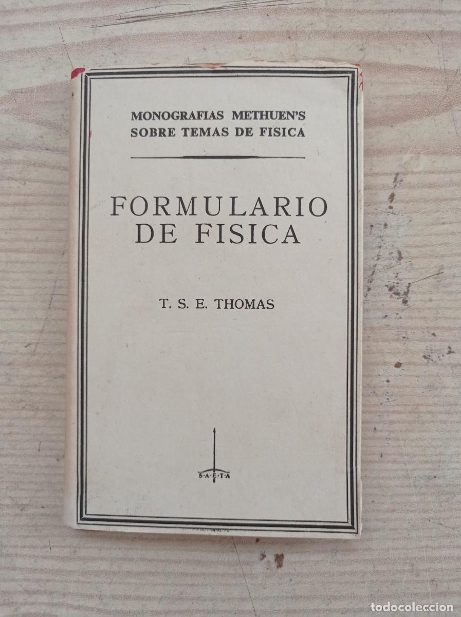 Libros de segunda mano de ciencias: Formulario De Fisica - T.S.E Thomas - 1958 - Foto 1
