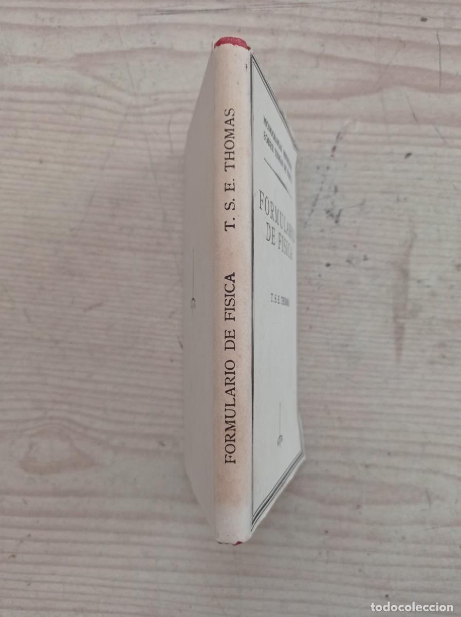 Libros de segunda mano de ciencias: Formulario De Fisica - T.S.E Thomas - 1958 - Foto 2