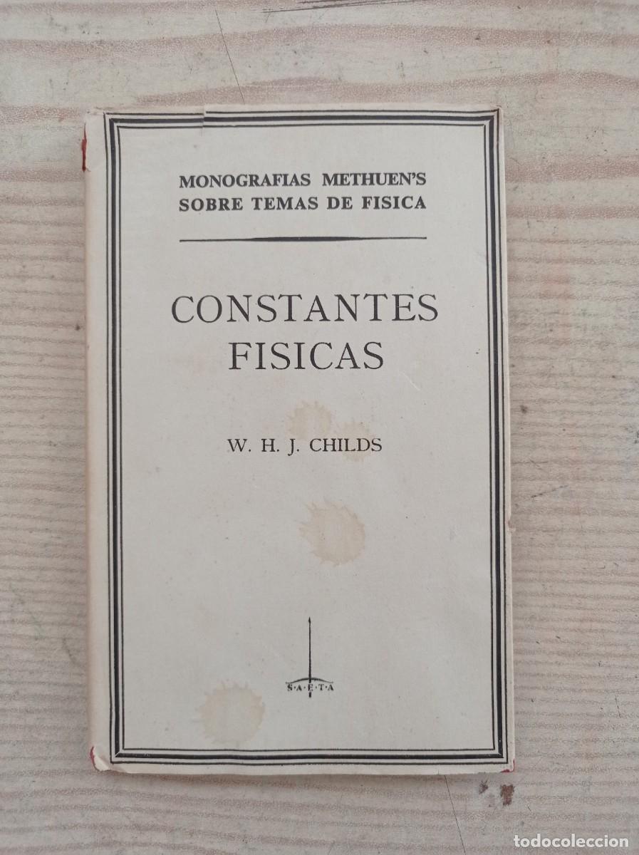 Libros de segunda mano de ciencias: Constantes Fisicas - W.W.W. Childs - Foto 1