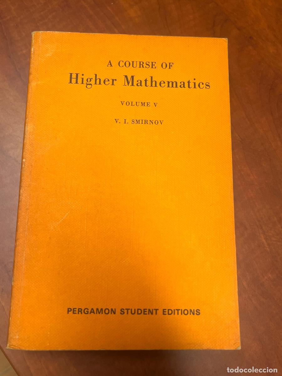Libri di seconda mano: A COURSE OF Higher Mathematics, V. I. SMIRNOV, Vol. V, Pergamon Student Editions, 1964