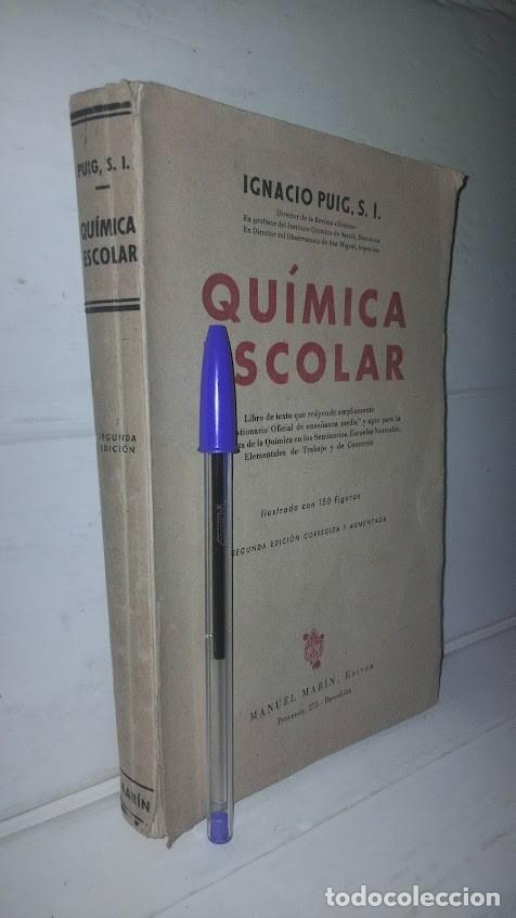 Libros de segunda mano de ciencias: Qu&iacute;mica Escolar - Ignacio Puig - Editor Manuel Mar&iacute;n - Foto 1