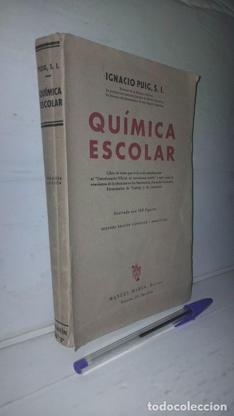 Libros de segunda mano de ciencias: Qu&iacute;mica Escolar - Ignacio Puig - Editor Manuel Mar&iacute;n - Foto 2