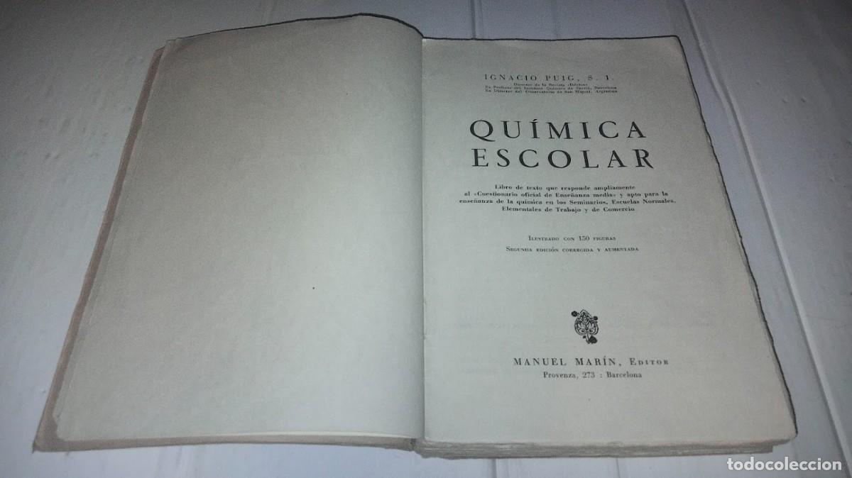 Libros de segunda mano de ciencias: Qu&iacute;mica Escolar - Ignacio Puig - Editor Manuel Mar&iacute;n - Foto 7