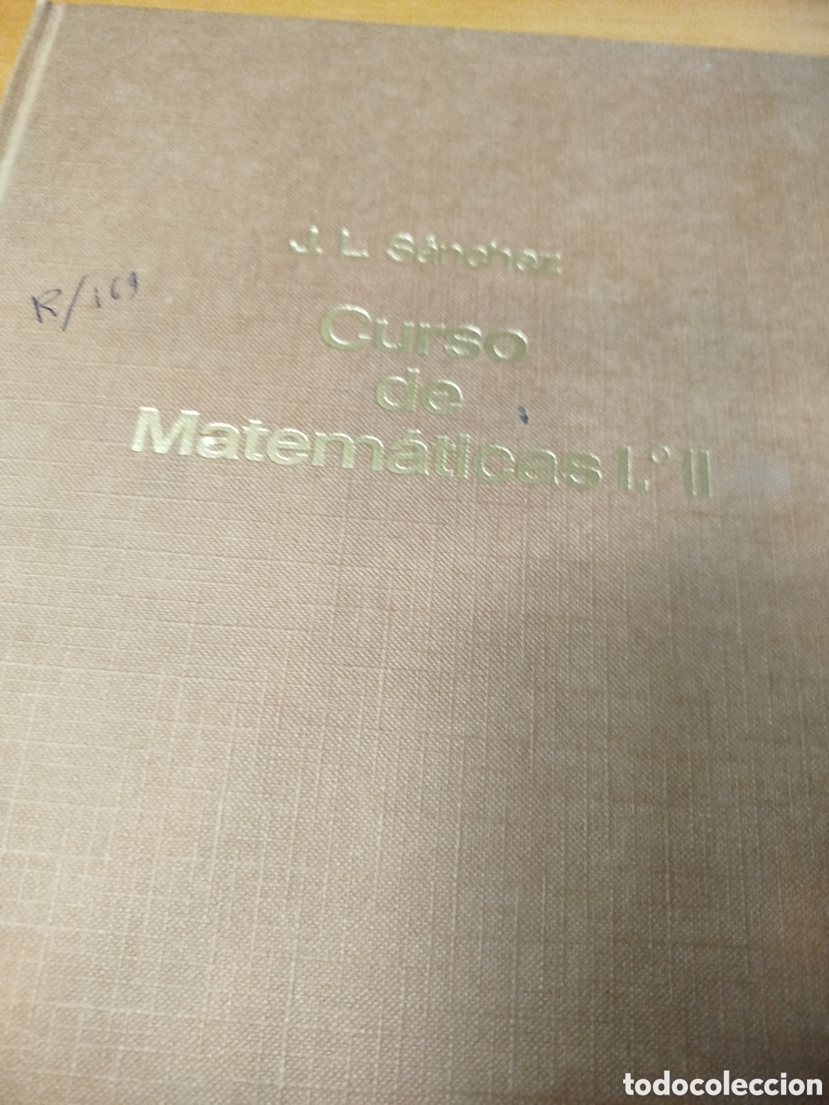 Libros de segunda mano de ciencias: Cursos de matem&aacute;ticas. C&iacute;rculo editor universo.J.l. S&aacute;nchez. Dos tomos - Foto 3
