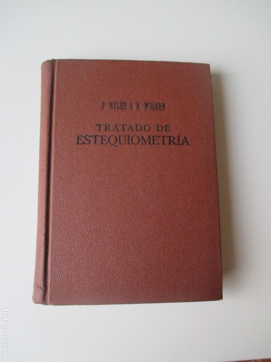Libros de segunda mano de ciencias: NYL&Eacute;N , WIGREN Tratado de estequiometr&iacute;a W34250 - Foto 1