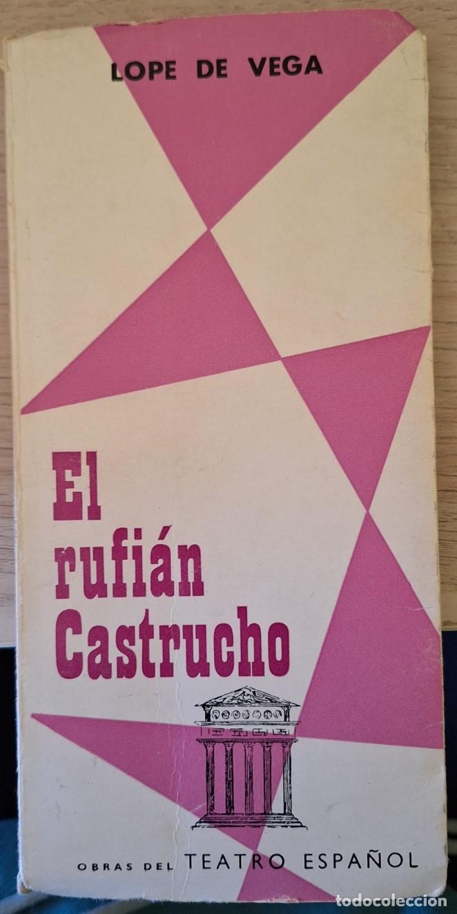 Libros de segunda mano de ciencias: EL RUFIAN CASTRUCHO. - VEGA, Lope de. - Foto 1