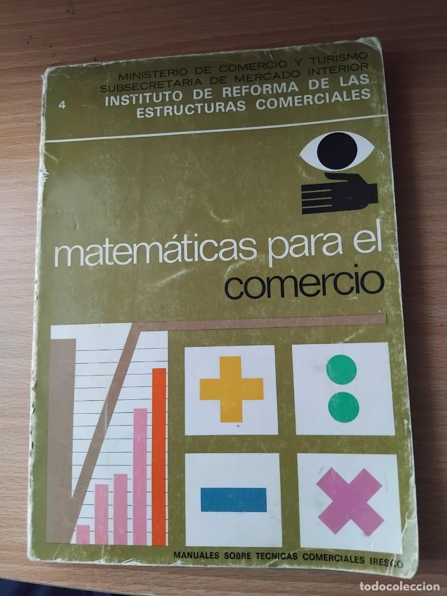 Libros de segunda mano de ciencias: Matem&aacute;ticas para el comercio;VV.AA.;IRESCO;1977 - Foto 1