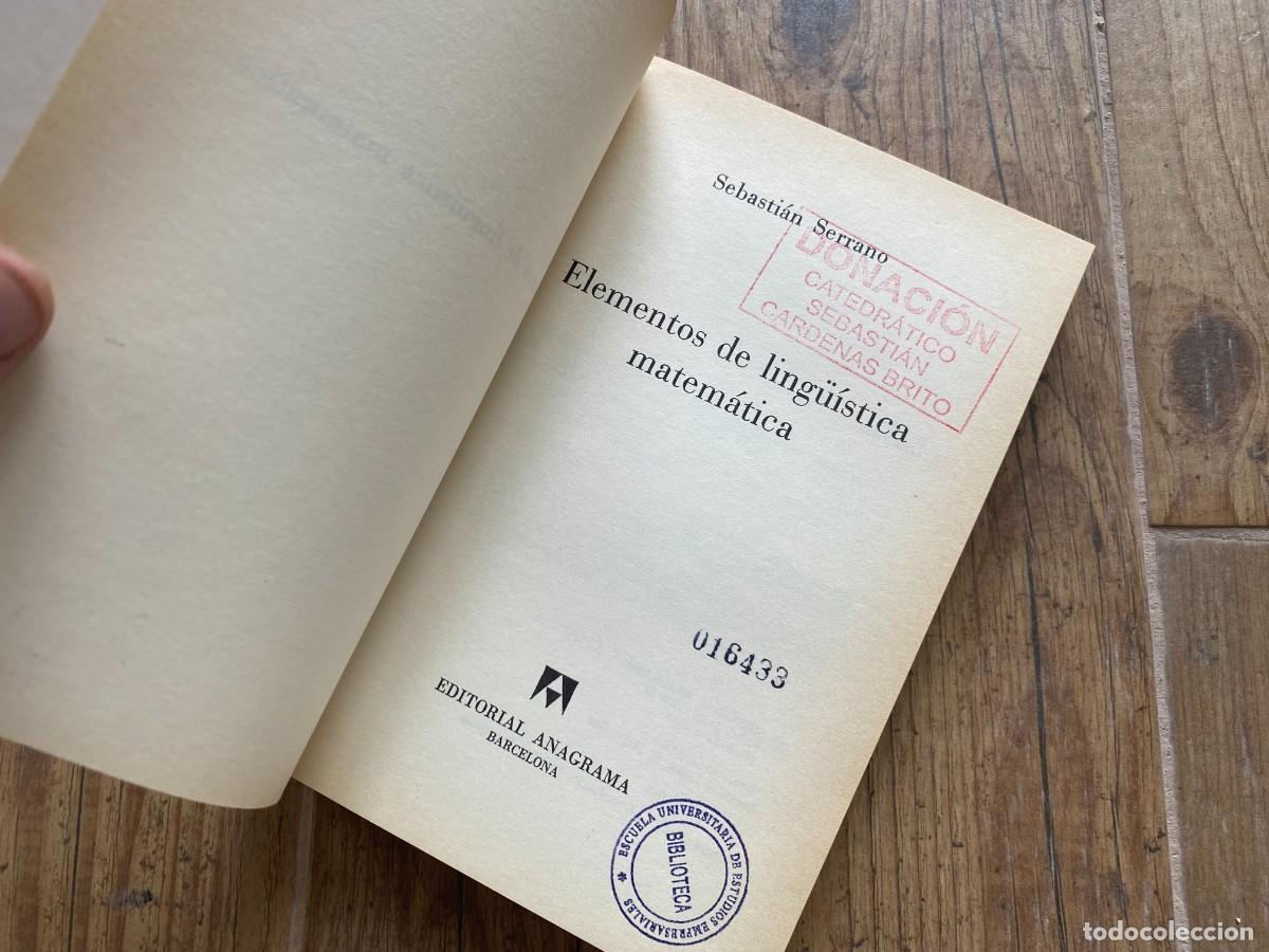Libros de segunda mano de ciencias: ELEMENTOS DE LINGUISTICA MATEMATICA, SEBASTIAN SERRANO. ANAGRAMA - Foto 3