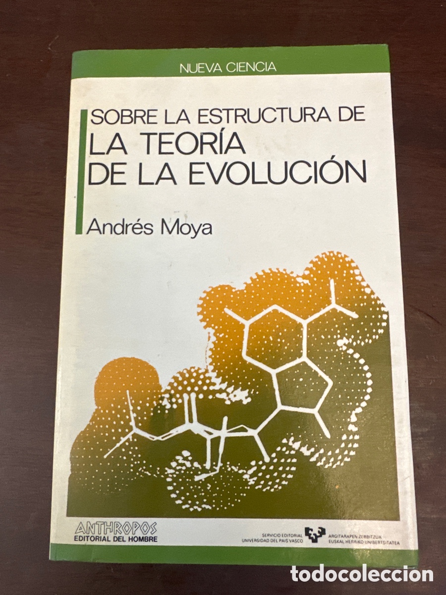 Libros de segunda mano: SOBRE LA ESTRUCTURA DE LA TEORIA DE LA EVOLUCION - ANDRES MOYA - Foto 1