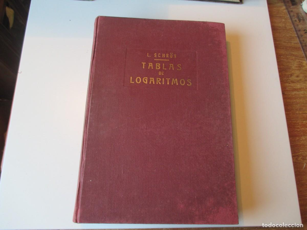 Libros de segunda mano de ciencias: L. SCHR&Ouml;N Tablas de logaritmos W34345 - Foto 1