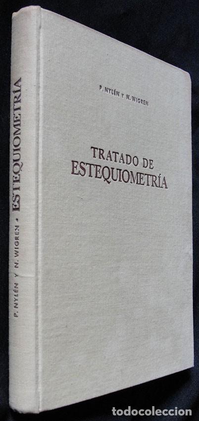 Libros de segunda mano de ciencias: TRATADO DE ESTEQUIOMETRIA - P. NYLEN y N. WIGREN - - Foto 2