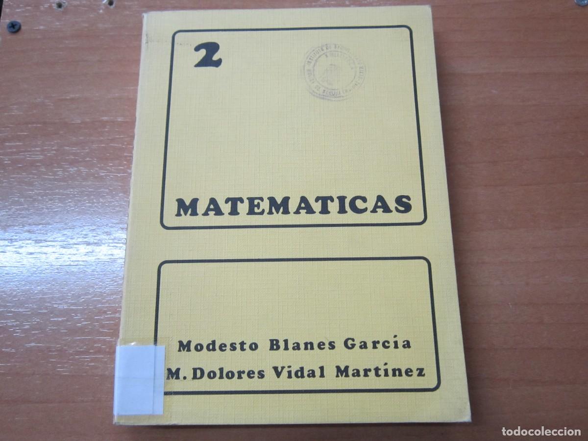 Libros de segunda mano de ciencias: Matematicas 2, de M.B. Garc&iacute;a y M.D.V. Mart&iacute;nez - Foto 1