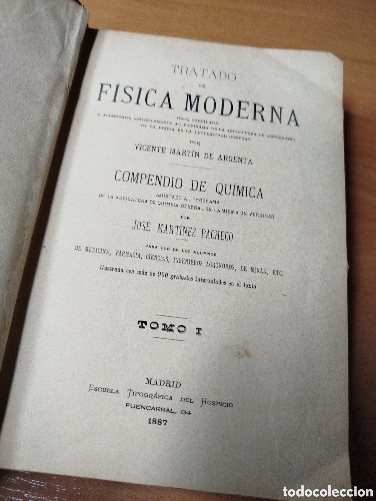 Libri di seconda mano: Tratado de f&iacute;sica moderna. 1887. Vicente Mart&iacute;n de argenta. Jos&eacute; Mart&iacute;nez Pacheco. Compendio de