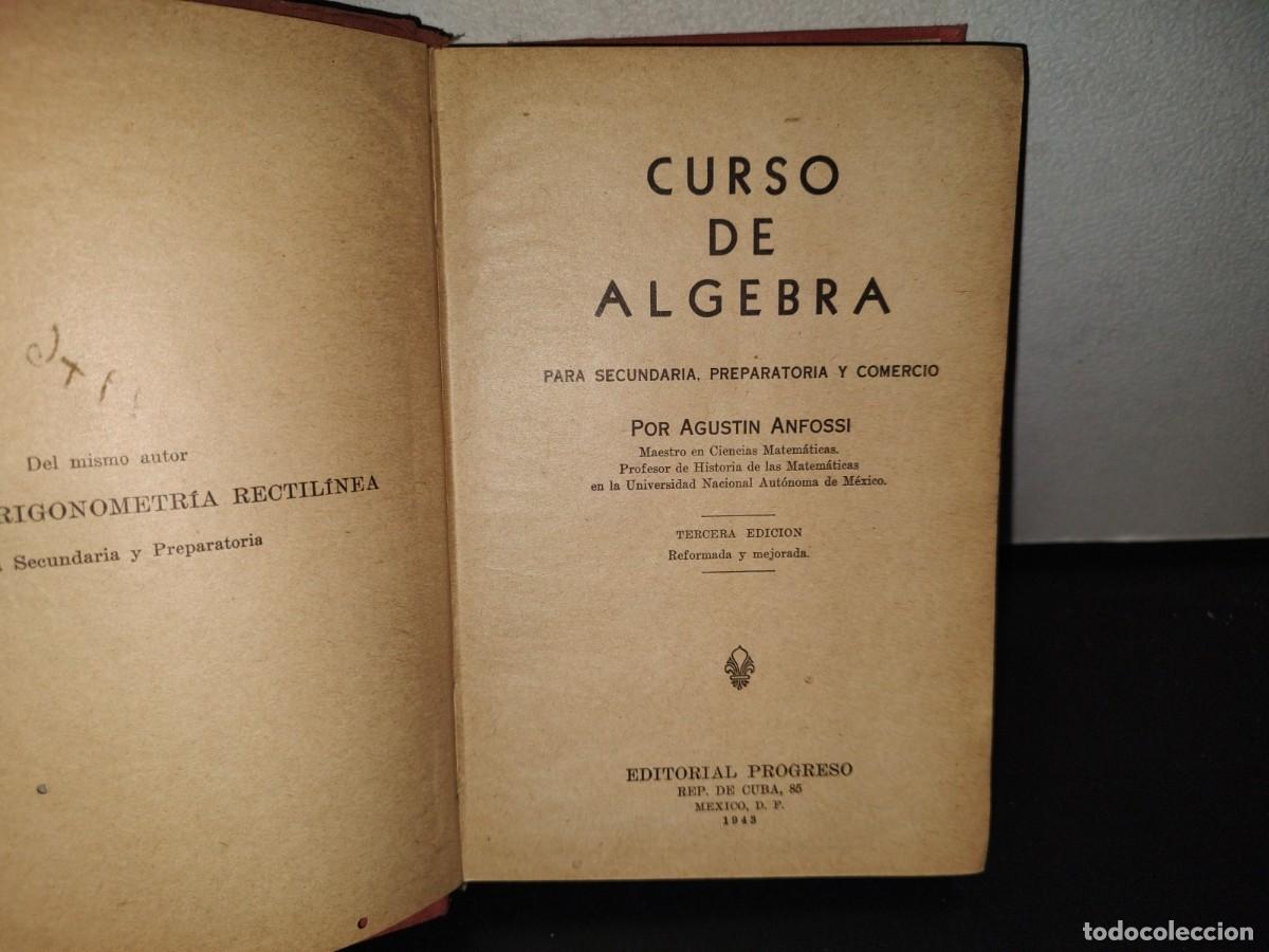 Libros de segunda mano de ciencias: 152- CURSO DE &Aacute;LGEBRA - A. ANFOSSI - EDITORIAL PROGRESO 1943 - Foto 4