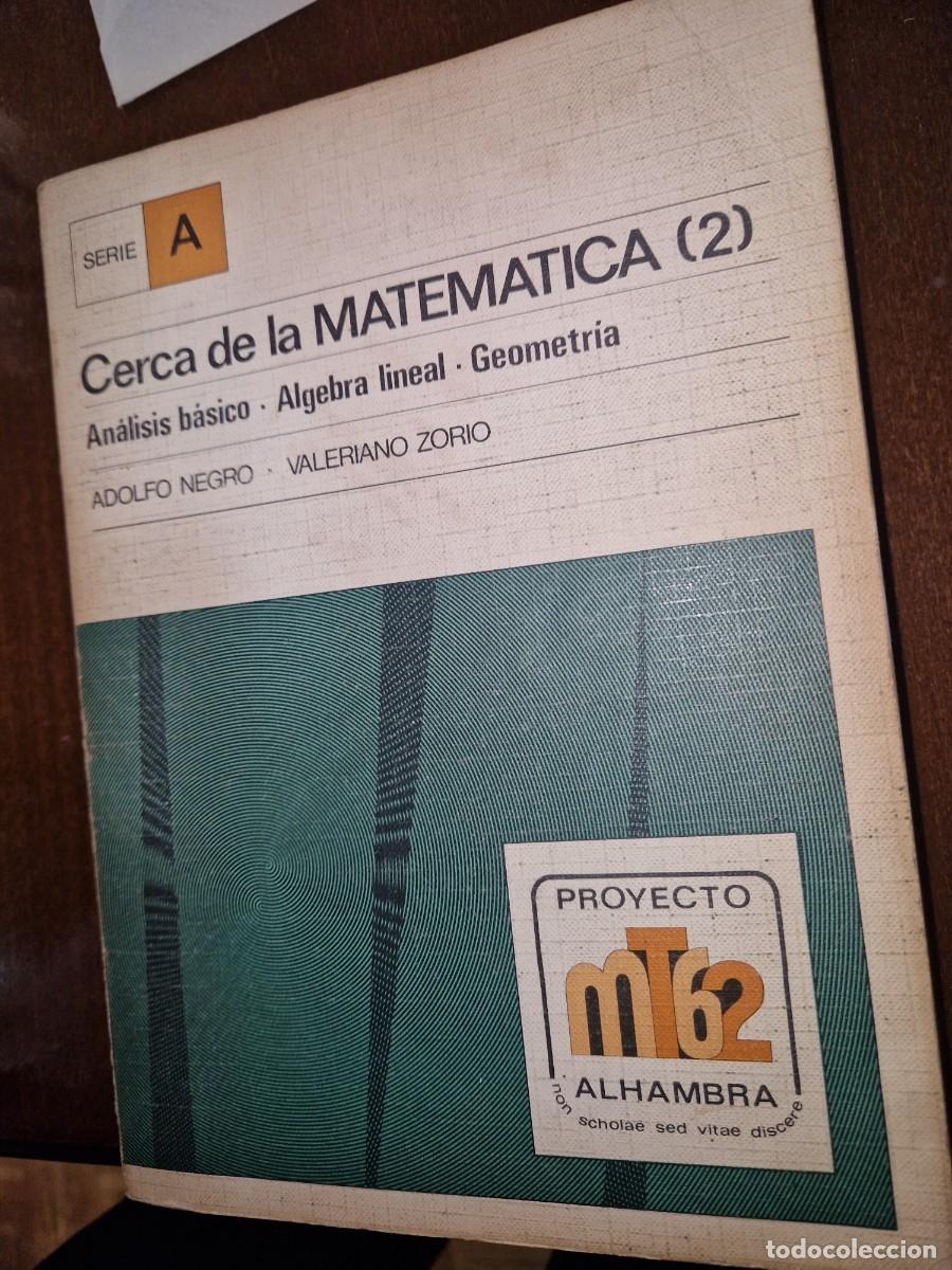Libros de segunda mano de ciencias: MATEMATICAS/ CERCA DE LA MATEMATICA (2). ADOLFO NEGRO. EDITORIAL ALHAMBRA. - Foto 1