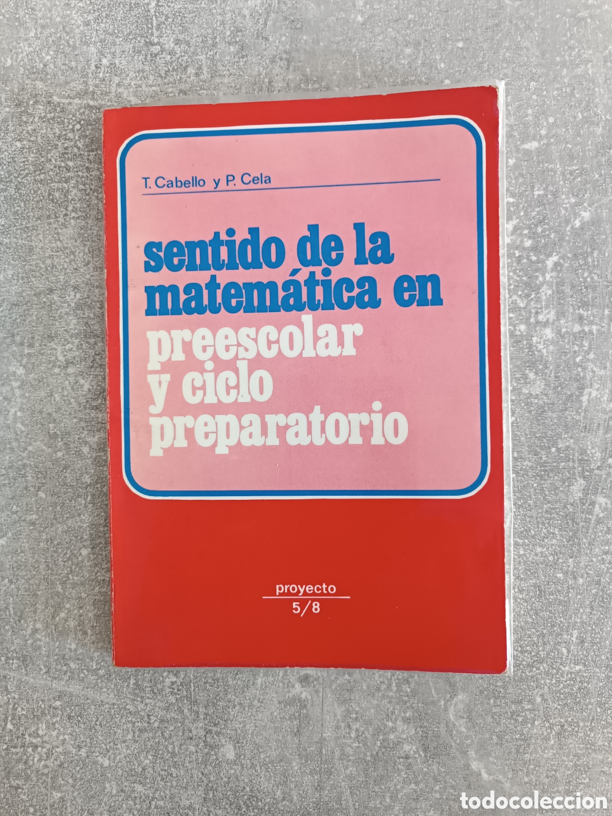Libros de segunda mano de ciencias: Sentido de la matem&aacute;tica en preescolar. Cabello y Cela - Foto 1