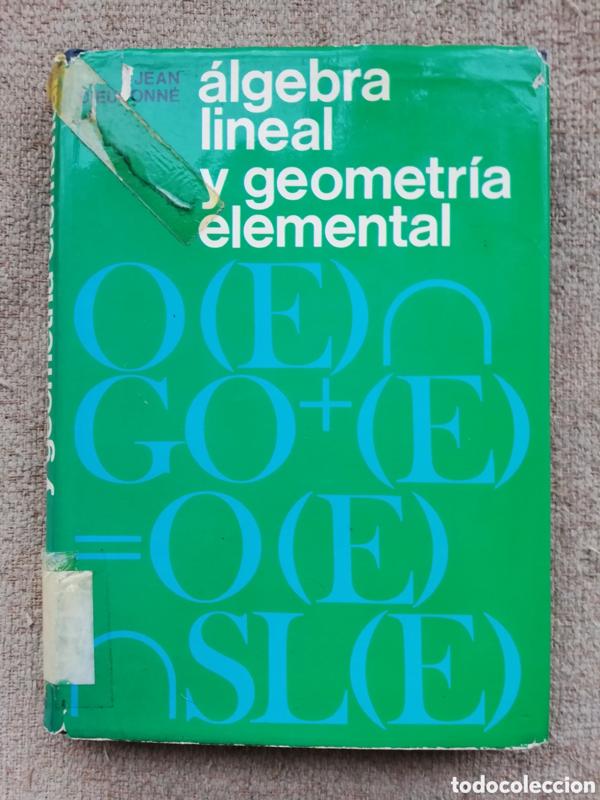 Libros de segunda mano de ciencias: &Aacute;lgebra lineal y geometr&iacute;a elemental, de Jean Dieudonn&eacute; - Foto 1