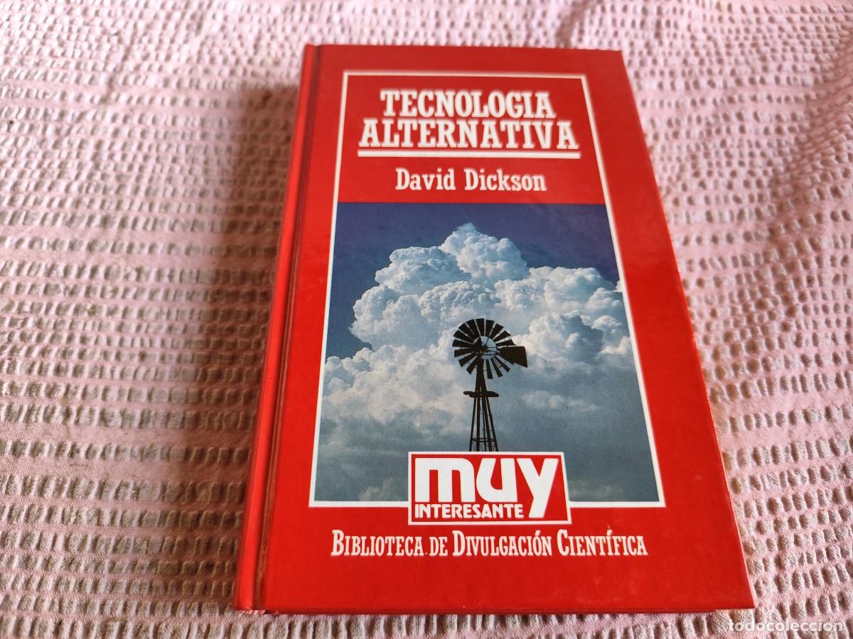 Libros de segunda mano de ciencias: TECNOLOGIA ALTERNATIVA / DAVID DICKSON / EVA 251 / ORBIS - Foto 2