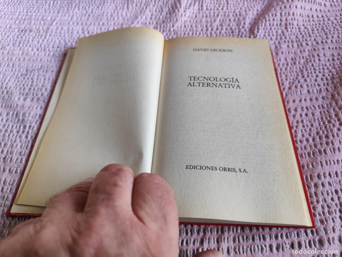 Libros de segunda mano de ciencias: TECNOLOGIA ALTERNATIVA / DAVID DICKSON / EVA 251 / ORBIS - Foto 3