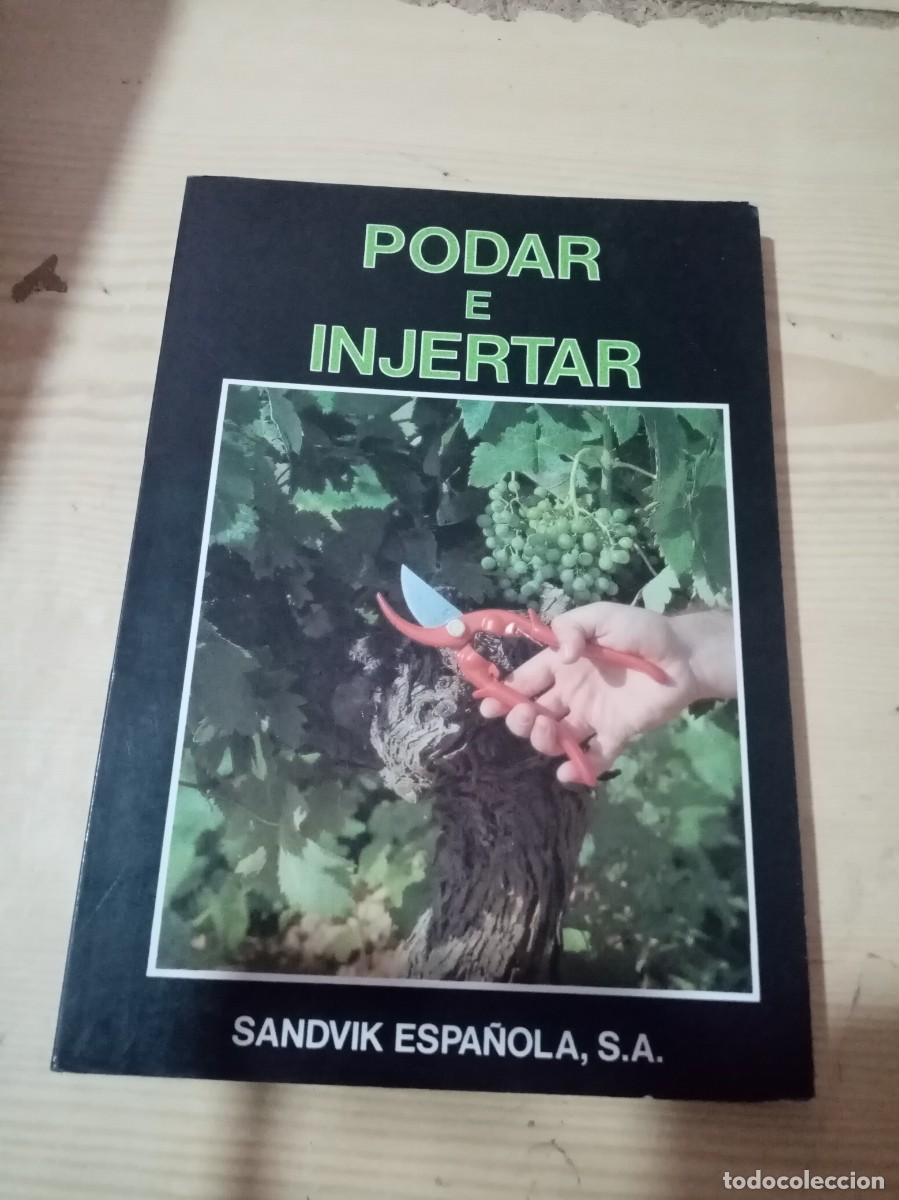 Libros de segunda mano: PODAR E INJERTAR. SANDVIK ESPA&Ntilde;OLA, S. A. EST20B7 - Foto 1