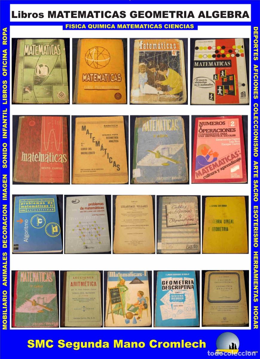 Libros de segunda mano de ciencias: 18 Libros MATEMATICAS GEOMETRIA ALGEBRA LOGARITMOS - Foto 1