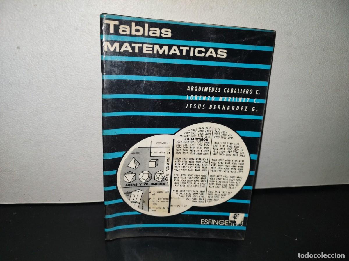 Libros de segunda mano de ciencias: 114- TABLAS MATEM&Aacute;TICAS - ARQU&Iacute;MEDES CABALLERO C. - EDITORIAL ESFINGE - Foto 1