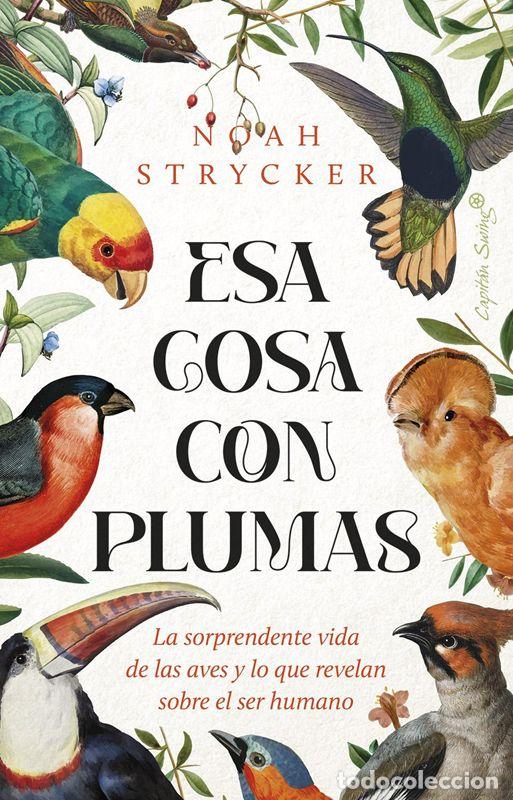 Libros de segunda mano: Esa cosa con plumas. - Stryck, Noah Keefer. - Foto 1