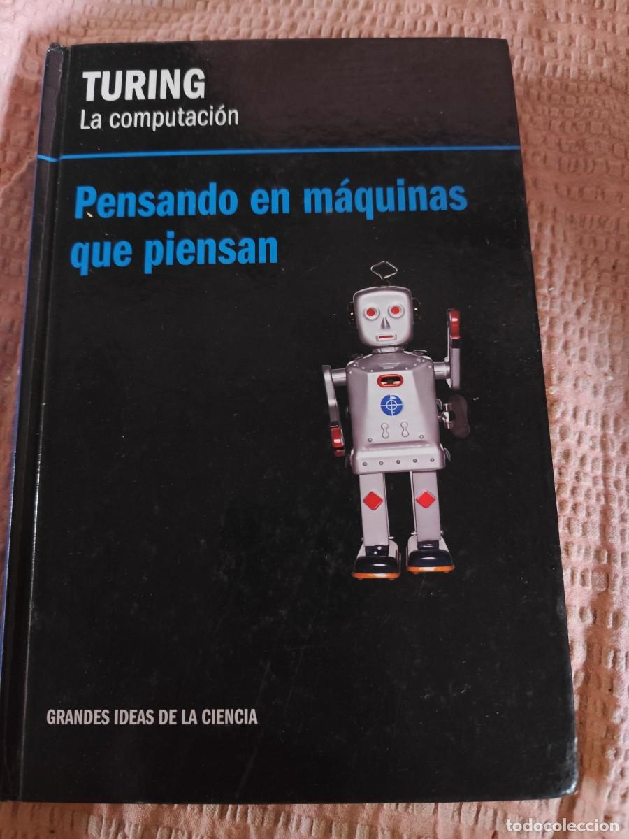 Libros de segunda mano de ciencias: PENSANDO EN MAQUINAS QUE PIENSAN / TURING / GRAVOL 92 - Foto 1